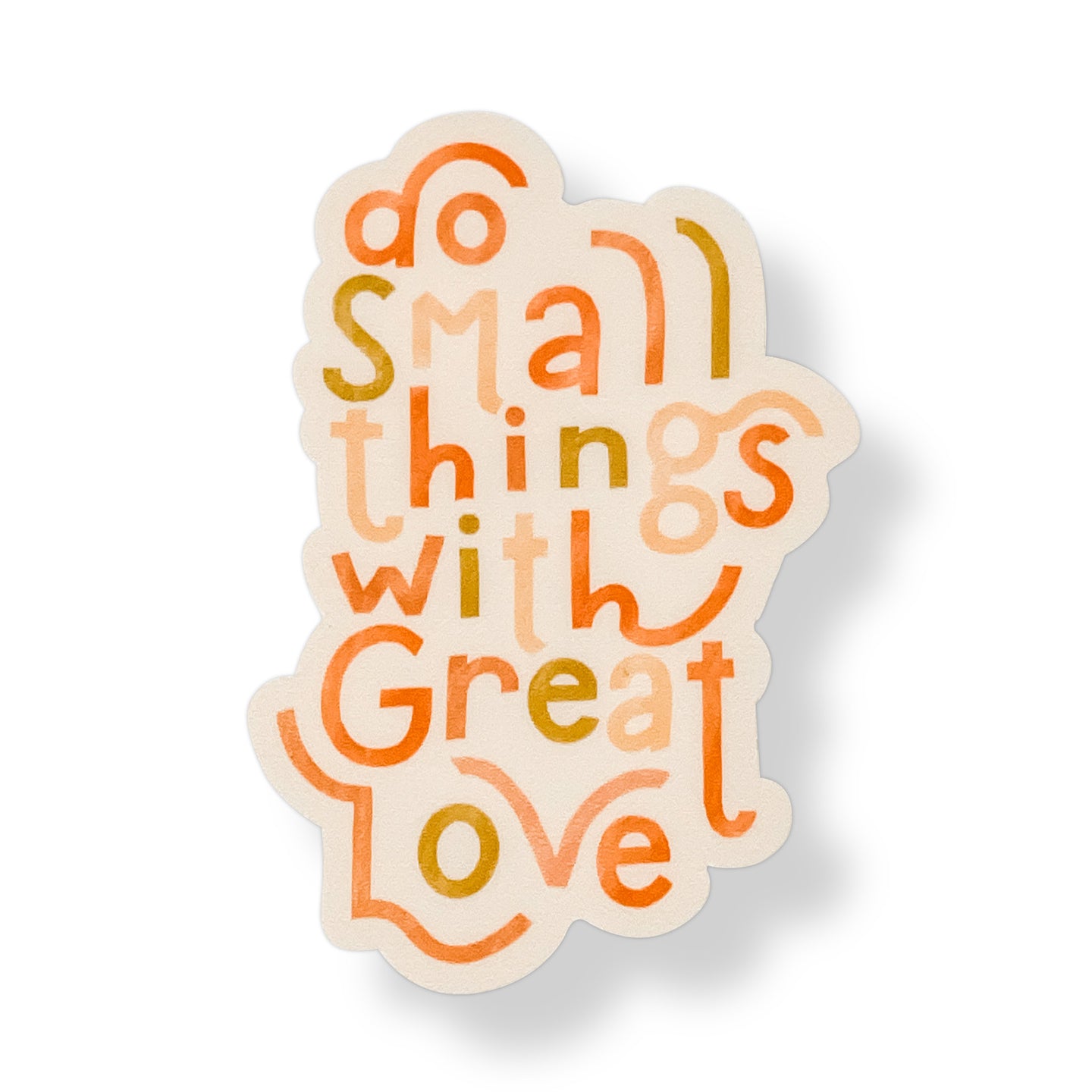 Faith Sticker- Do Small Things With Great Love